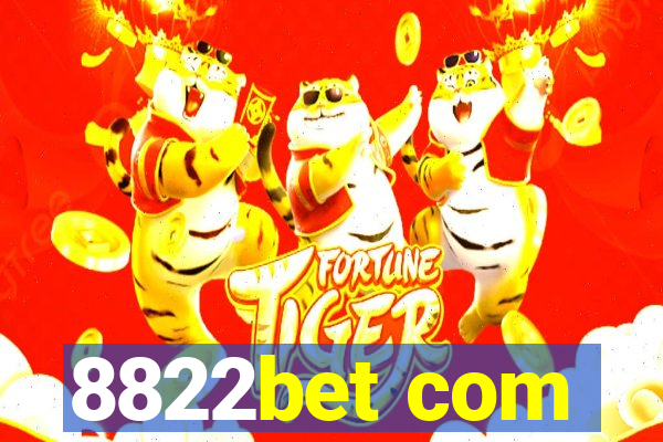 8822bet com